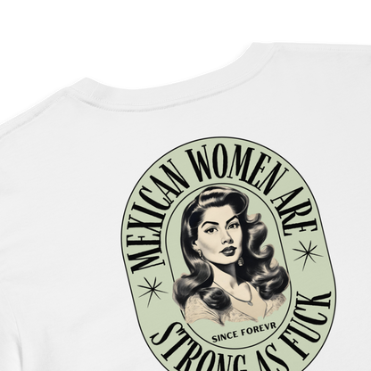 Mexican Women are Strong as FUCK Crop Top Tee
